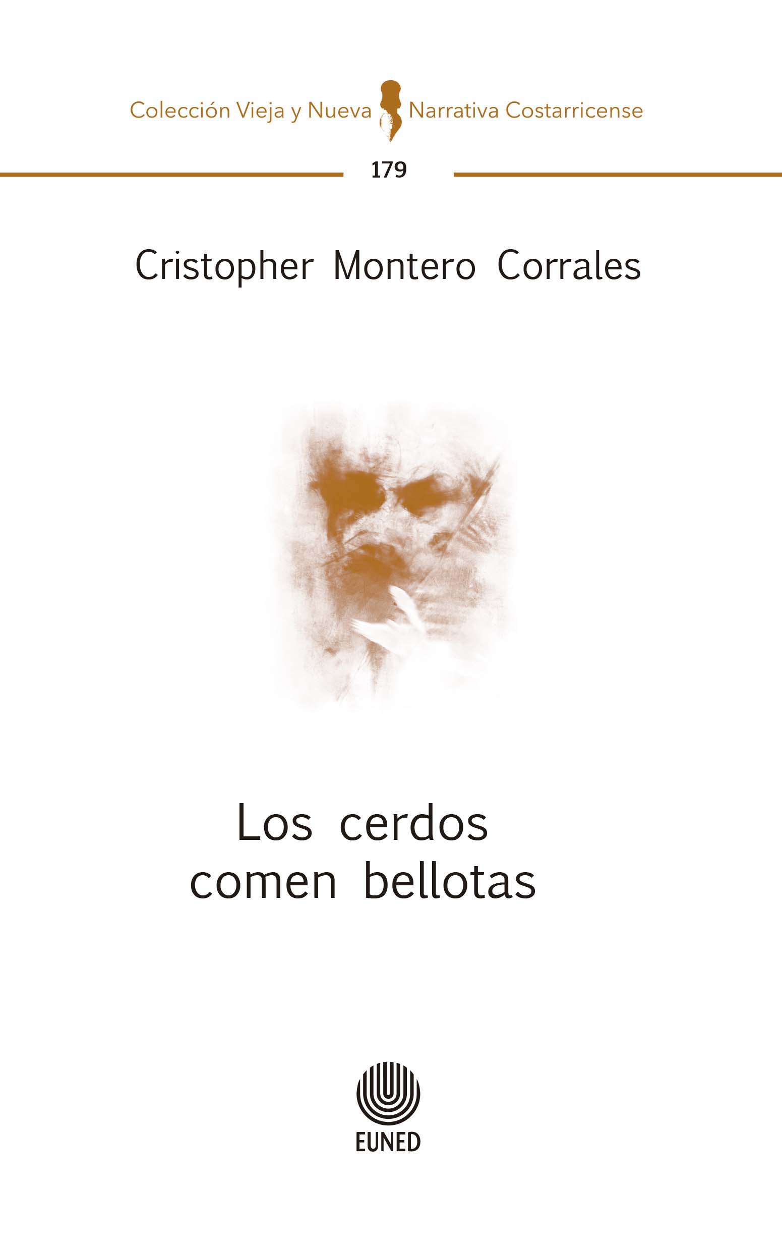 "Los cerdos comen bellotas" de Cristopher Montero